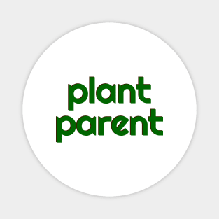 Plant Parent 11a Magnet